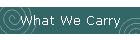 What We Carry